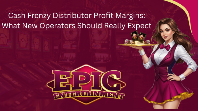 Cash Frenzy Distributor Profit Margins: What New Operators Should Really Expect